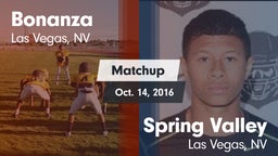 Matchup: Bonanza  vs. Spring Valley  2016