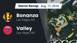 Recap: Bonanza  vs. Valley  2018