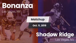 Matchup: Bonanza  vs. Shadow Ridge  2019