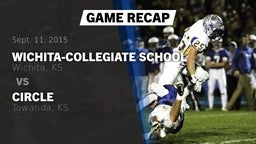 Recap: Wichita-Collegiate School  vs. Circle  2015