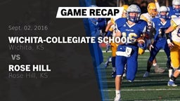 Recap: Wichita-Collegiate School  vs. Rose Hill  2016