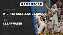 Recap: Wichita-Collegiate School  vs. Clearwater  2016