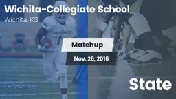 Matchup: Wichita-Collegiate vs. State 2016