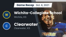 Recap: Wichita-Collegiate School  vs. Clearwater  2021