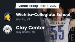Recap: Wichita-Collegiate School  vs. Clay Center  2022