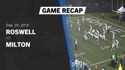 Recap: Roswell  vs. Milton  2015