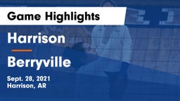 Harrison  vs Berryville  Game Highlights - Sept. 28, 2021