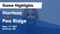 Harrison  vs Pea Ridge  Game Highlights - Sept. 12, 2022