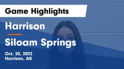 Harrison  vs Siloam Springs  Game Highlights - Oct. 20, 2022
