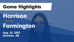 Harrison  vs Farmington  Game Highlights - Aug. 22, 2023