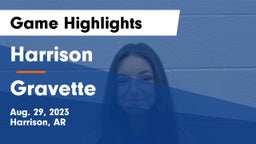 Harrison  vs Gravette  Game Highlights - Aug. 29, 2023