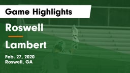 Roswell  vs Lambert  Game Highlights - Feb. 27, 2020