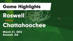 Roswell  vs Chattahoochee  Game Highlights - March 31, 2023