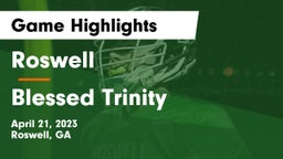 Roswell  vs Blessed Trinity  Game Highlights - April 21, 2023