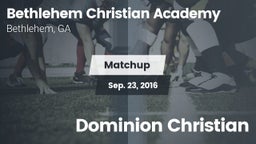 Matchup: Bethlehem Christian  vs. Dominion Christian 2016