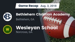 Recap: Bethlehem Christian Academy  vs. Wesleyan School 2018