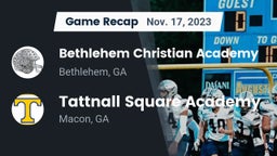 Recap: Bethlehem Christian Academy  vs. Tattnall Square Academy 2023
