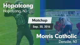 Matchup: Hopatcong vs. Morris Catholic  2016