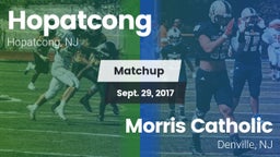 Matchup: Hopatcong vs. Morris Catholic  2017