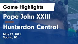 Pope John XXIII  vs Hunterdon Central  Game Highlights - May 22, 2021