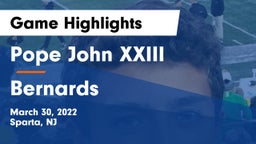 Pope John XXIII  vs Bernards  Game Highlights - March 30, 2022