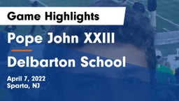 Pope John XXIII  vs Delbarton School Game Highlights - April 7, 2022