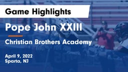 Pope John XXIII  vs Christian Brothers Academy Game Highlights - April 9, 2022
