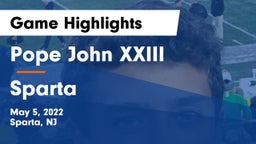 Pope John XXIII  vs Sparta  Game Highlights - May 5, 2022