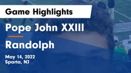 Pope John XXIII  vs Randolph  Game Highlights - May 14, 2022