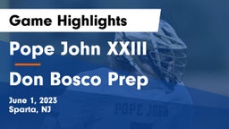 Pope John XXIII  vs Don Bosco Prep  Game Highlights - June 1, 2023