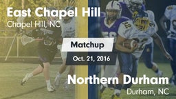 Matchup: East Chapel Hill vs. Northern Durham  2016