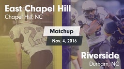 Matchup: East Chapel Hill vs. Riverside  2016