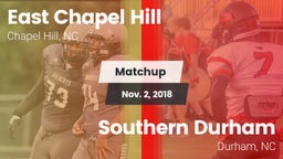 Matchup: East Chapel Hill vs. Southern Durham  2018