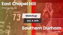 Matchup: East Chapel Hill vs. Southern Durham  2019