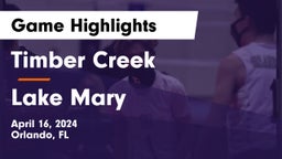 Timber Creek  vs Lake Mary  Game Highlights - April 16, 2024