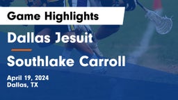 Dallas Jesuit  vs Southlake Carroll  Game Highlights - April 19, 2024