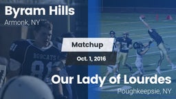 Matchup: Byram Hills High vs. Our Lady of Lourdes  2016