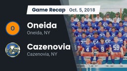 Recap: Oneida  vs. Cazenovia  2018