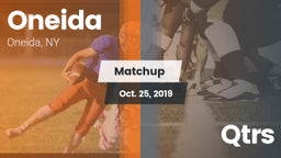 Matchup: Oneida  vs. Qtrs 2019