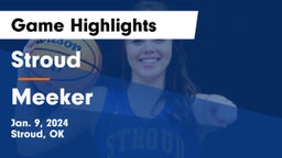 Stroud  vs Meeker  Game Highlights - Jan. 9, 2024