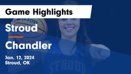 Stroud  vs Chandler  Game Highlights - Jan. 12, 2024