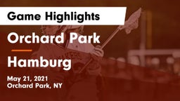 Orchard Park  vs Hamburg  Game Highlights - May 21, 2021