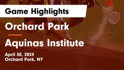 Orchard Park  vs Aquinas Institute  Game Highlights - April 30, 2024