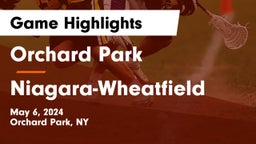Orchard Park  vs Niagara-Wheatfield  Game Highlights - May 6, 2024