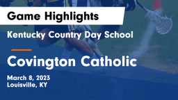 Kentucky Country Day School vs Covington Catholic  Game Highlights - March 8, 2023