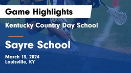 Kentucky Country Day School vs Sayre School Game Highlights - March 13, 2024