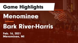 Menominee  vs Bark River-Harris  Game Highlights - Feb. 16, 2021