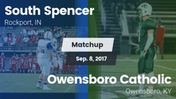 Matchup: South Spencer High vs. Owensboro Catholic  2017