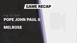 Recap: Pope John Paul II  vs. Melrose 2016