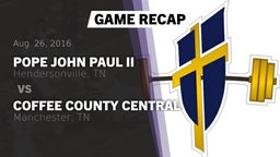 Recap: Pope John Paul II  vs. Coffee County Central  2016